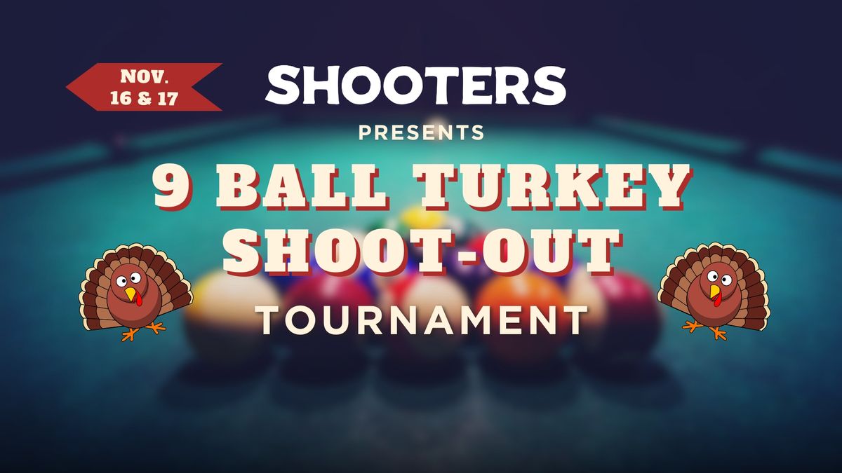 9 Ball Turkey Shoot-Out Pool Tournament at Shooters Cedar Park