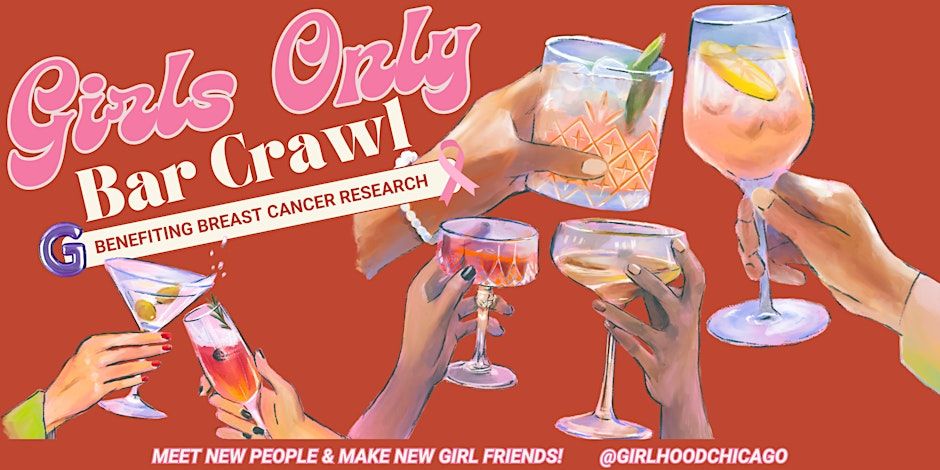 Girls Only Bar Crawl - Benefiting Breast Cancer Research
