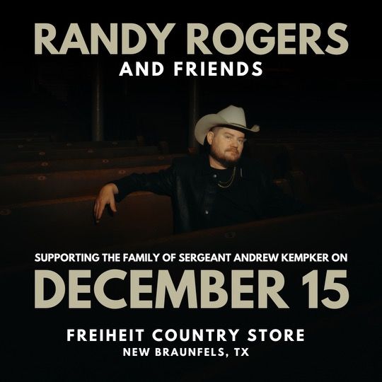 Randy Rogers, Steve Trevino, & Friends Supporting the Family of Sergeant Andrew Kempker