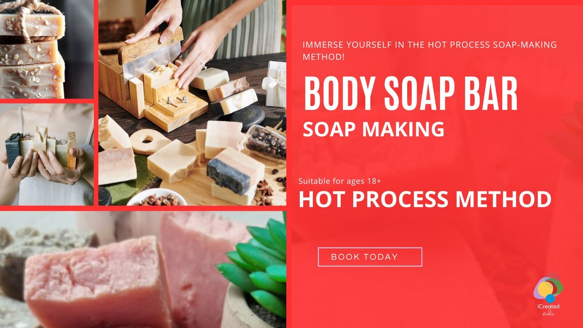 Soap Making Workshop (Hot Process Soap Making)