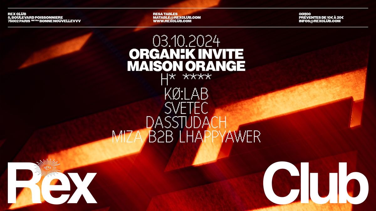 ORGAN:K x MAISON ORANGE at the REX CLUB \ud83d\udc0d\u26a1\ufe0f