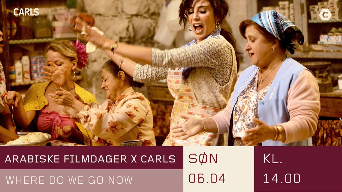 Arabiske filmdager x Carls: Where do we go now?