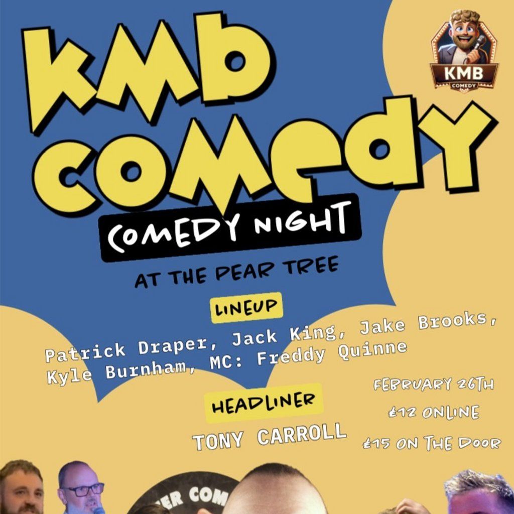 KMB Comedy with Freddy Quinne and Tony Carroll