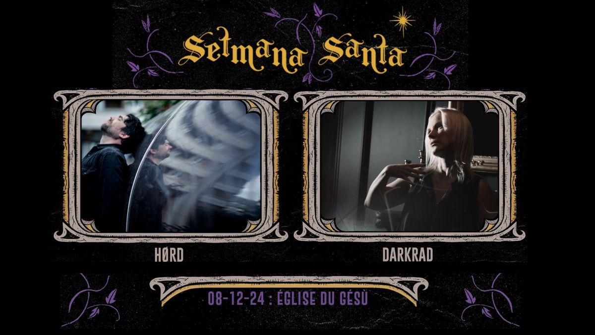 DARKRAD \u2020 H\u00d8RD @La Setmana Santa 2024