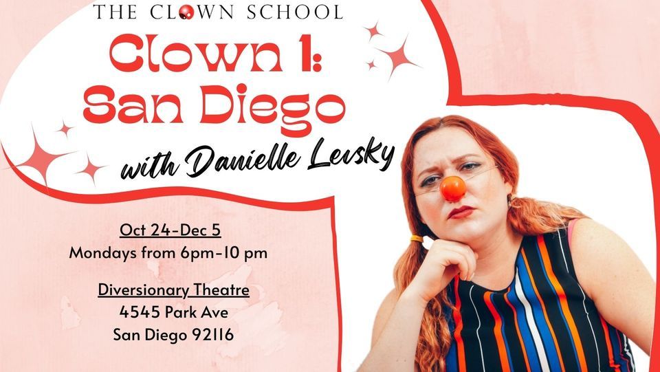 Clown 1: San Diego, with Danielle Levsky
