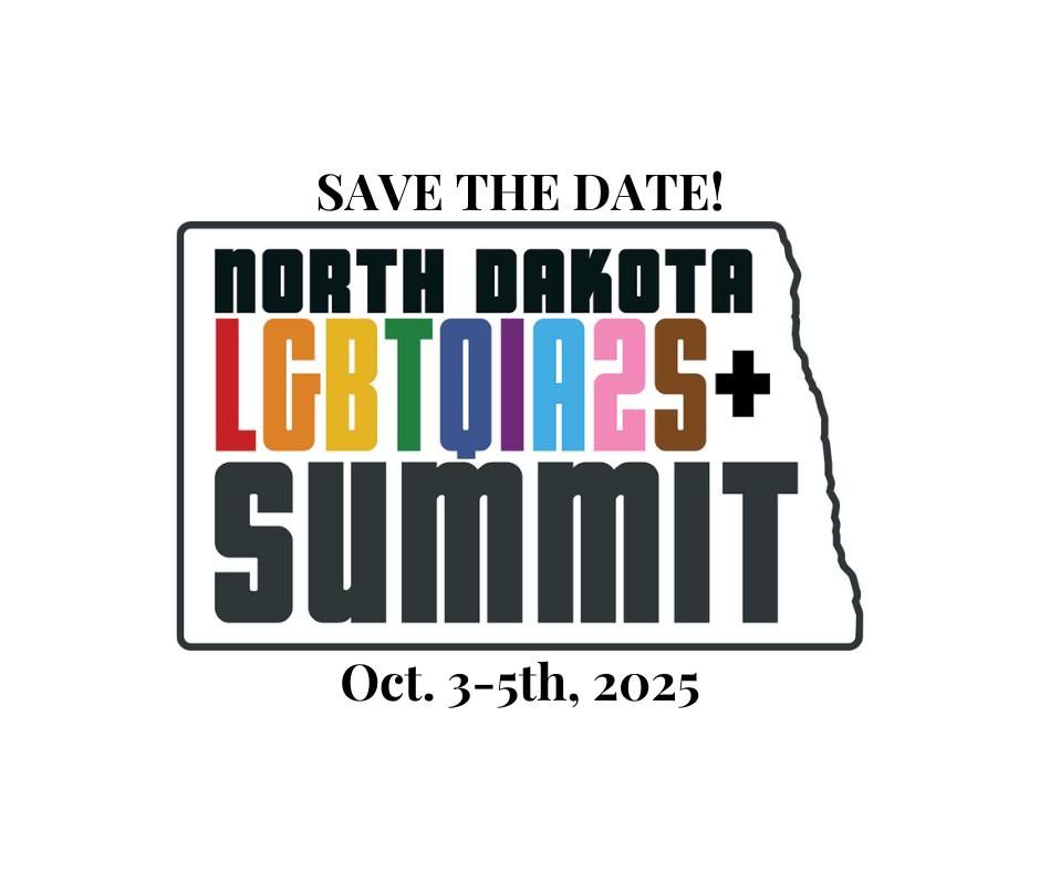 North Dakota LGBTQIA2S+ Summit 2025