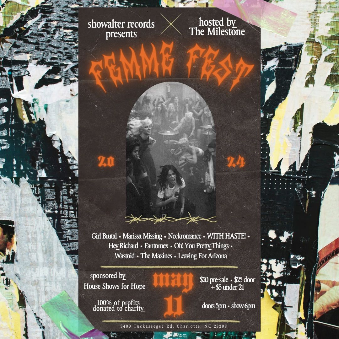 FEMME FEST: OH! YOU PRETTY THINGS, THE MAXINES, WASTOID, WITH HASTE, FANTOMEX, NECKROMANCE & MORE