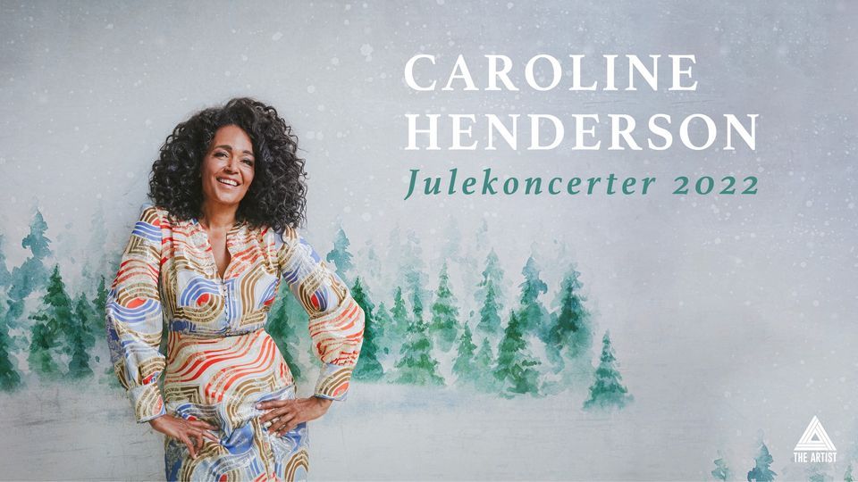 Caroline Henderson Julekoncert \/ Christians Kirke