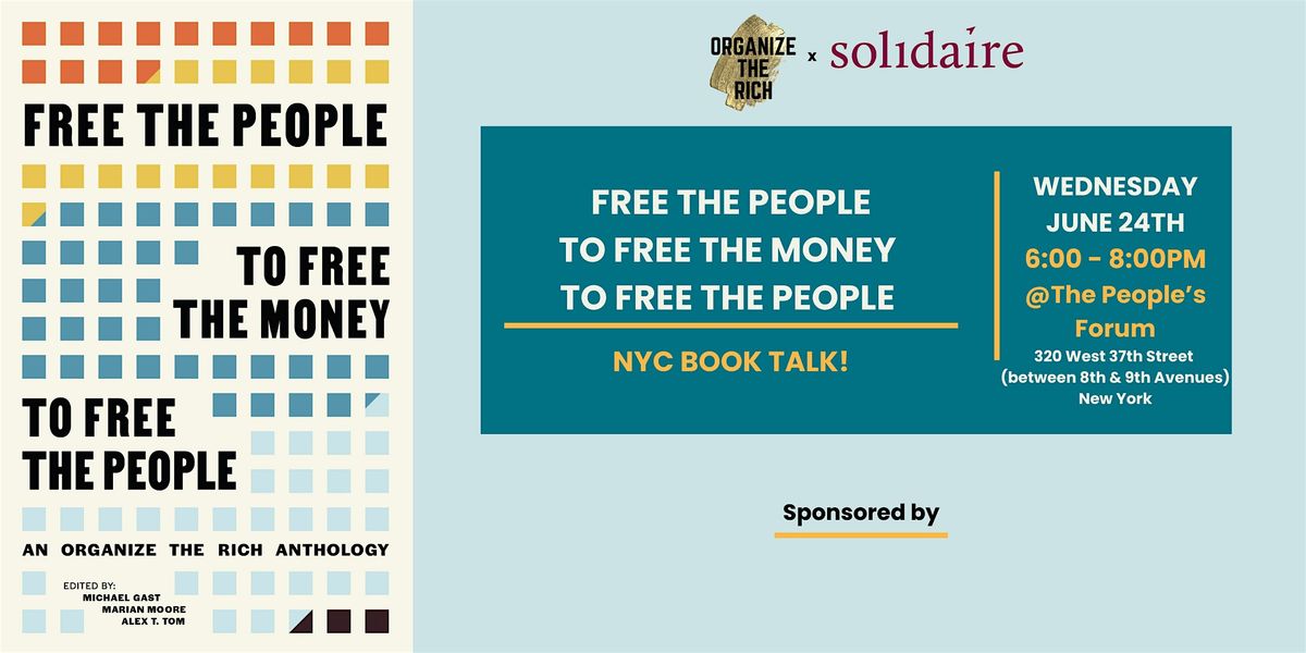 NYC Book Talk: Free the People to Free the Money to Free the People