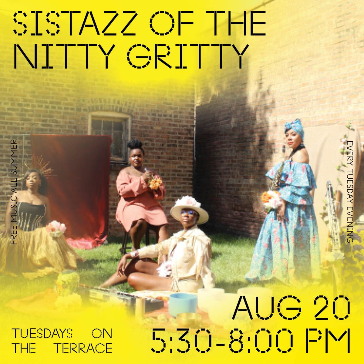 Tuesdays on the Terrace | Sistazz of The Nitty Gritty
