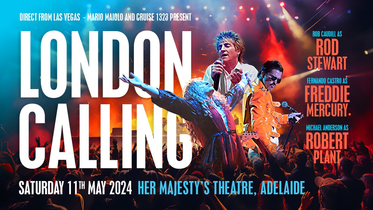 London Calling - Adelaide