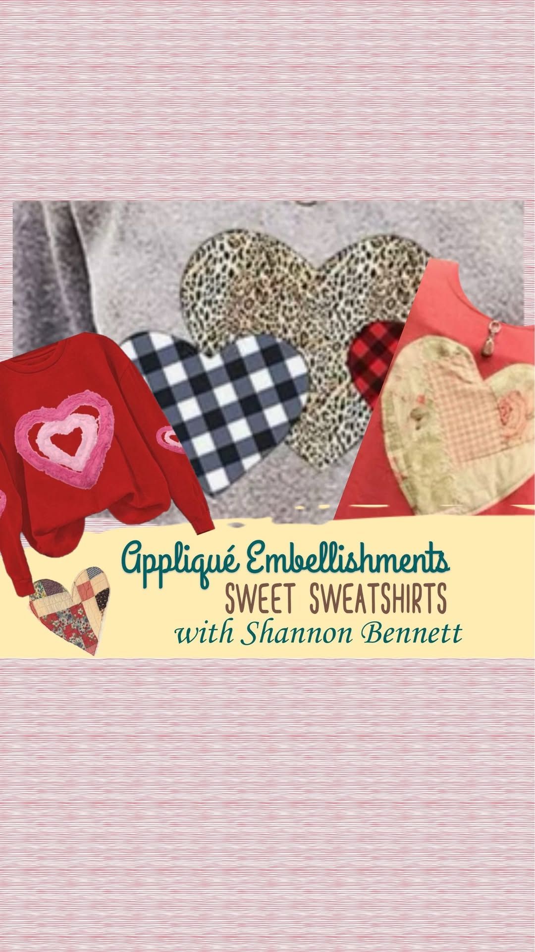 Applique Embellishments: Sweet Sweatshirts with Shannon Bennett 