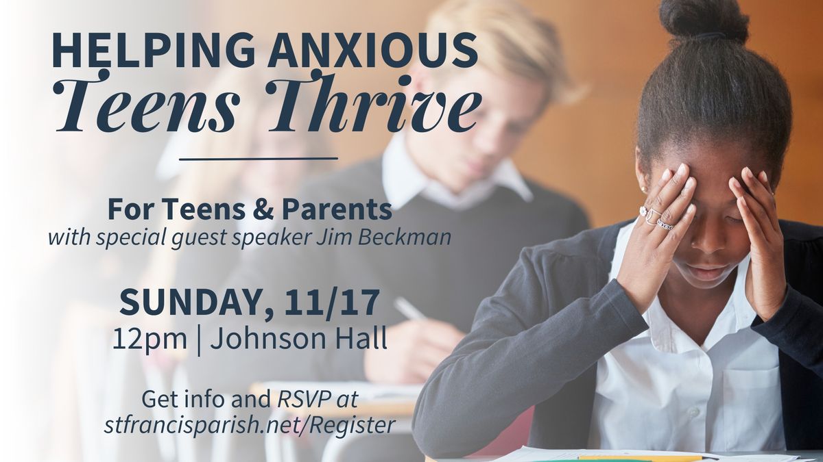 Helping Anxious Teens Thrive