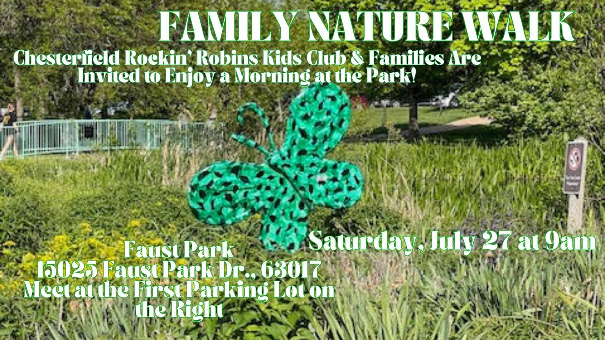 Family Nature Walk at Faust Park!