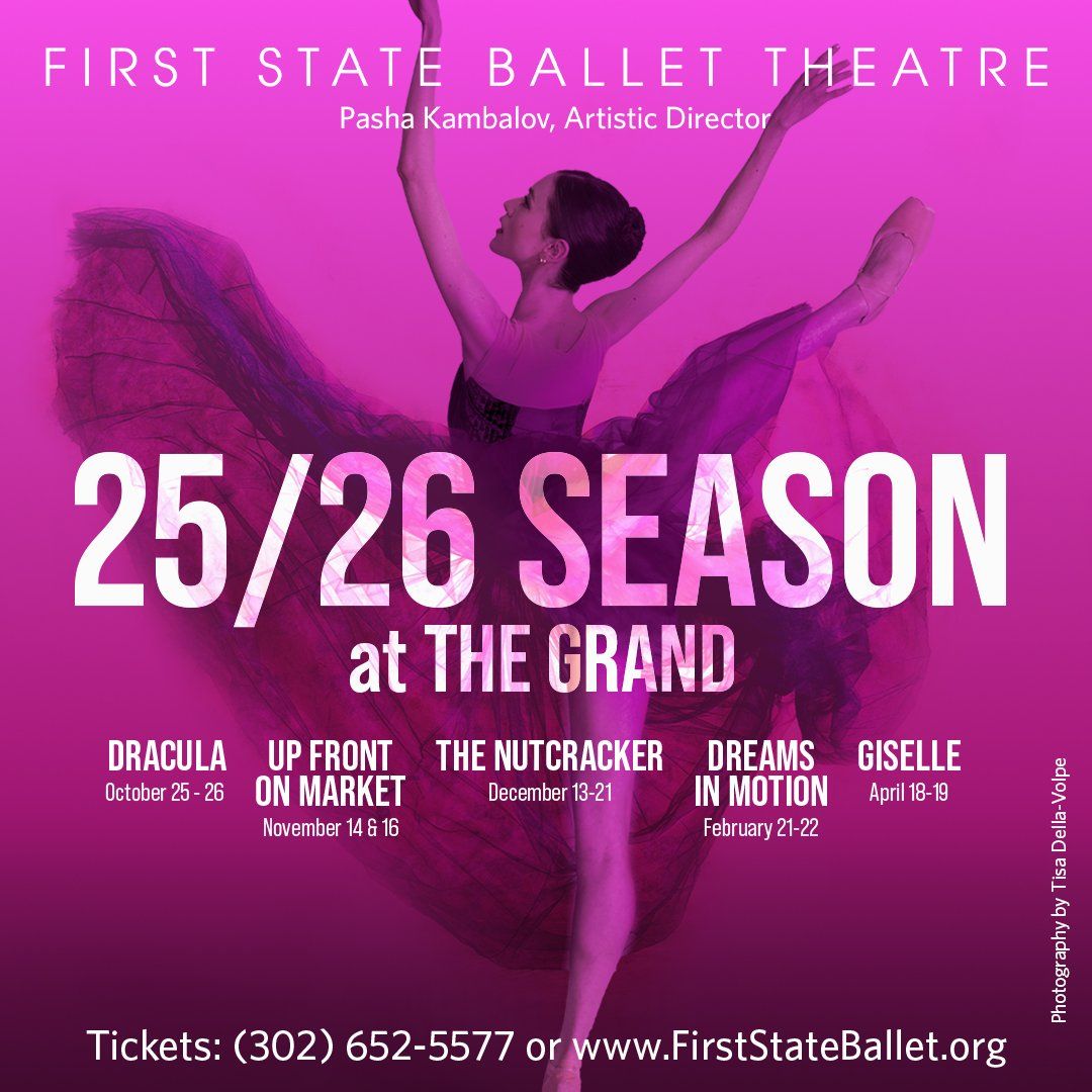 First State Ballet Theatre - The Nutcracker at Grand Opera House Wilmington
