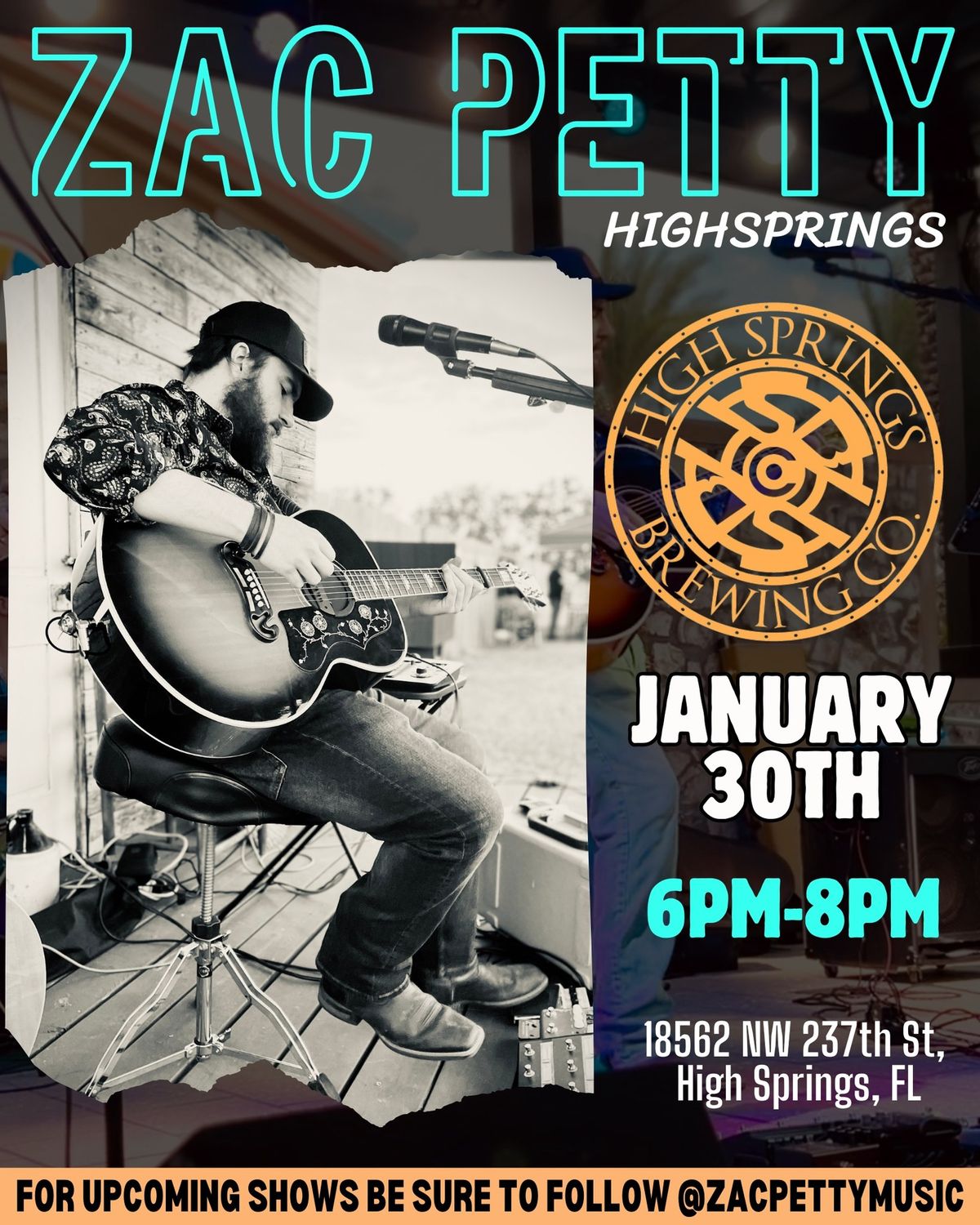 \u26a1\ufe0fZAC PETTY live at HIGH SPRINGS BREWING CO.