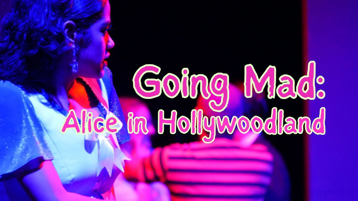 Going Mad: Alice in Hollywoodland