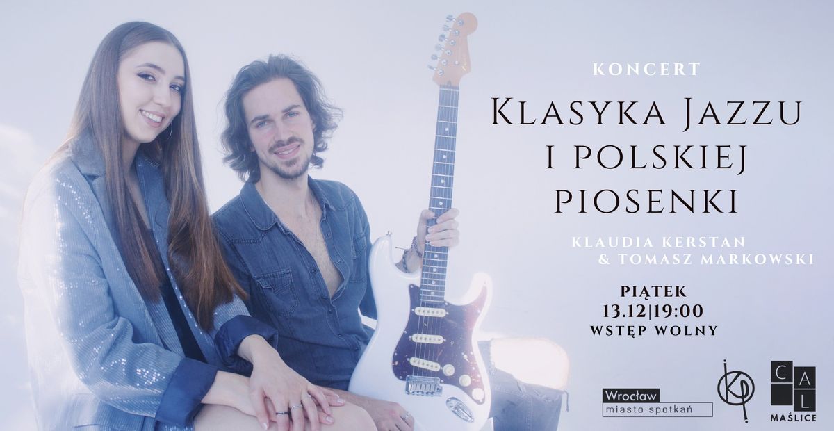 Klasyka Jazzu i Polskiej Piosenki | Klaudia Kerstan & Tomasz Markowski