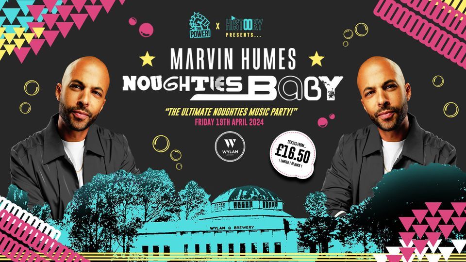 Marvin Humes Presents Noughties Baby \u201cThe Ultimate Noughties Music Party!"