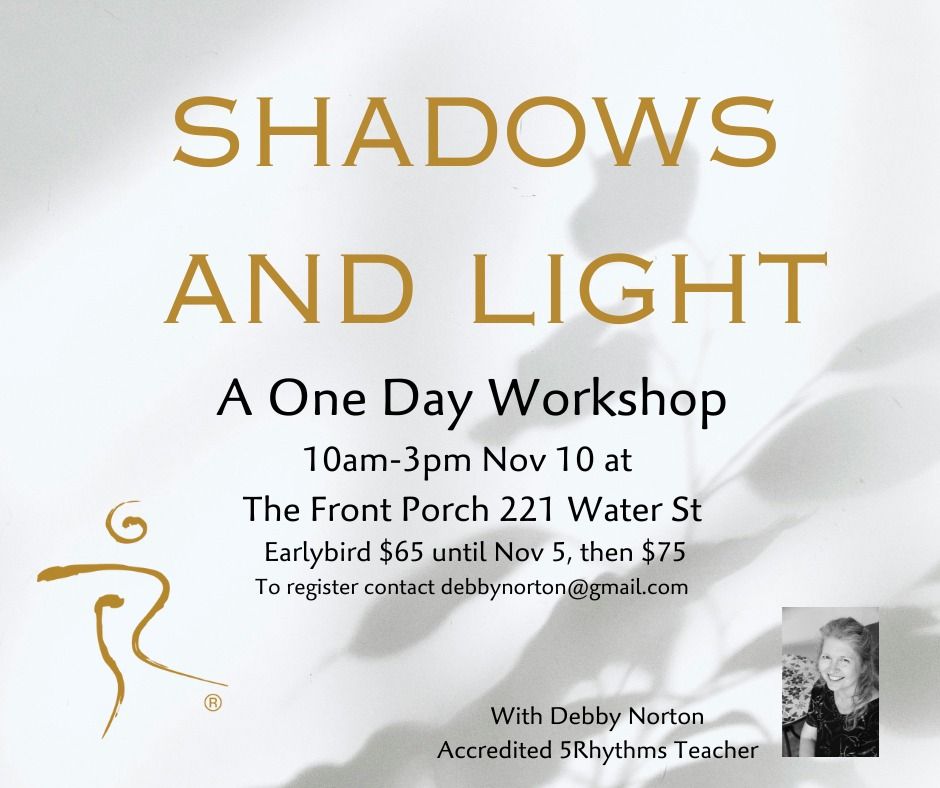 Shadows and Light~ A One Day 5Rhythms Workshop