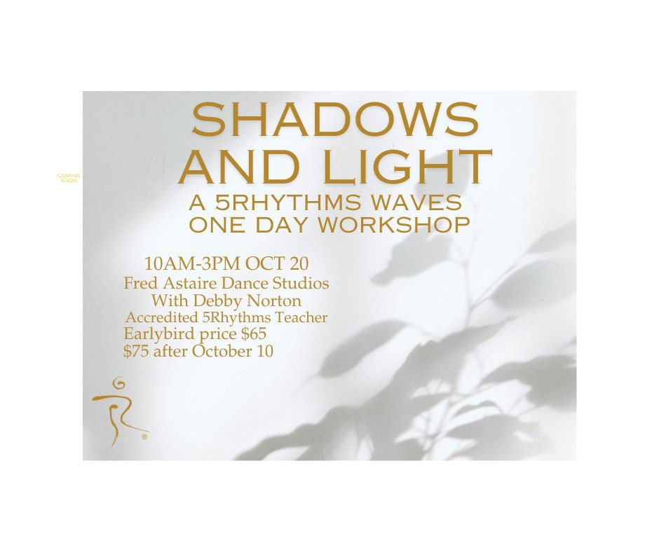 Shadows and Light~ A One Day 5Rhythms Workshop