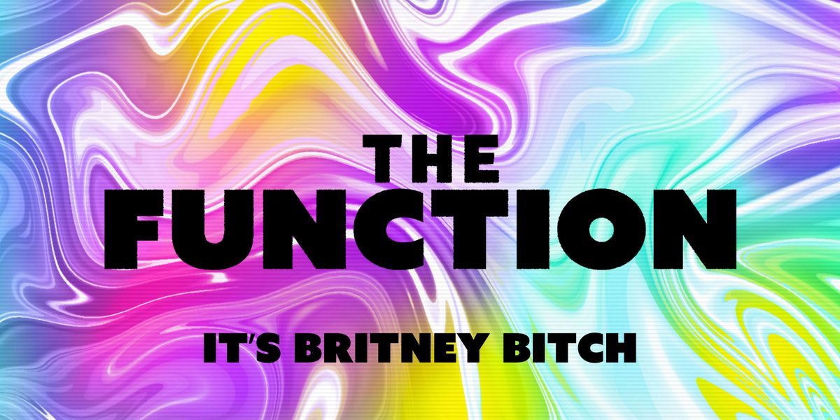 \ud83e\udd29 It\u2019s Britney Bitch \ud83e\udd29 - The Function - Canterbury