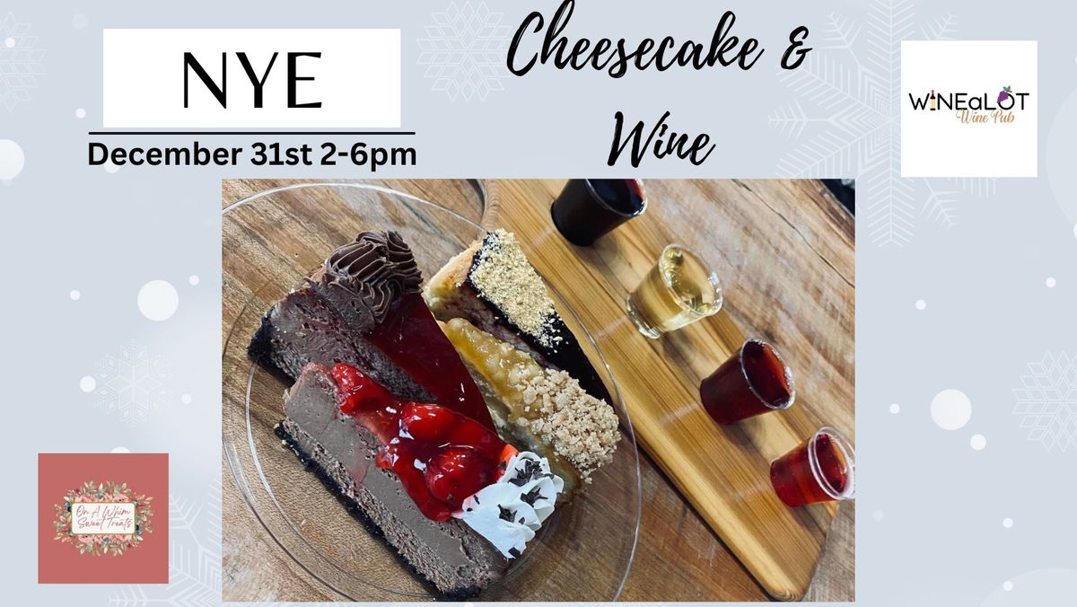 New Years Eve Cheesecake & Wine at WINEaLOT