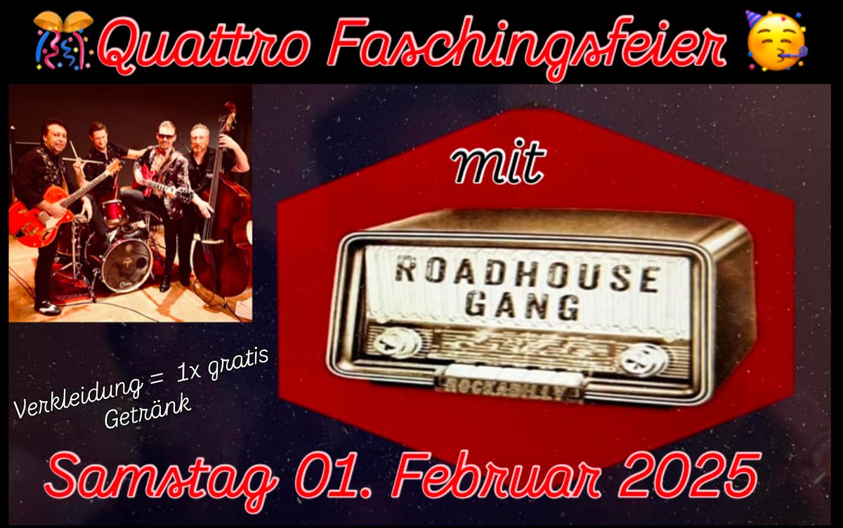 Quattro Faschingsfeier mit der Roadhouse Gang \ud83e\udd73\ud83c\udfad