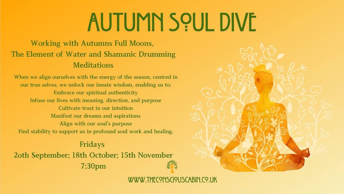 Autumn Soul Dive Part 3 - Shamanic Drumming Meditation