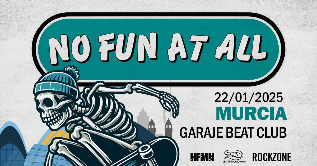 No Fun At All + Artista Invitado (22\/01\/2025) MURCIA @ Garage Beat Club