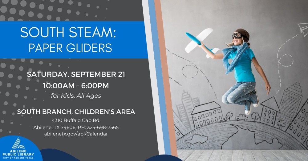 South STEAM: Paper Gliders (South Branch)