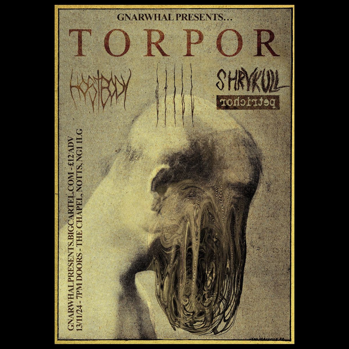 Torpor \/ Host Body \/ Still \/ Shrykull \/ Petrichor @ The Angel