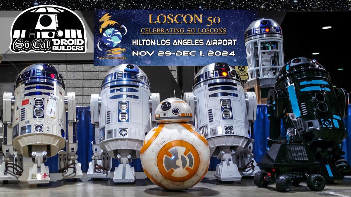 Droid Builders at Loscon 50