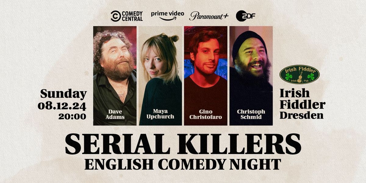 Serial Killers - English Standup Comedy Night in Dresden