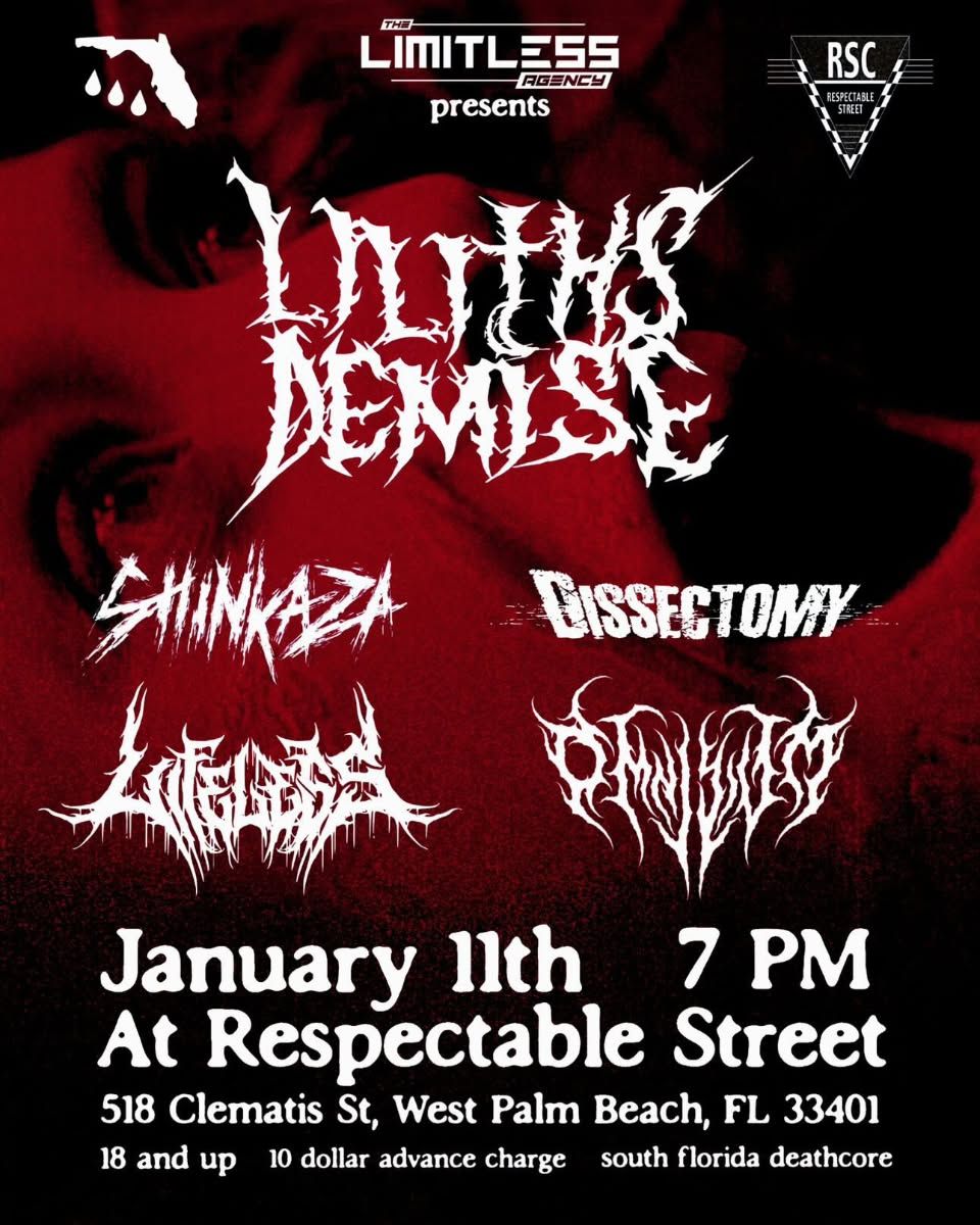 Lilith's Demise, Shinkaza, Dissectomy, Lifeless & Omnisium in West Palm ...