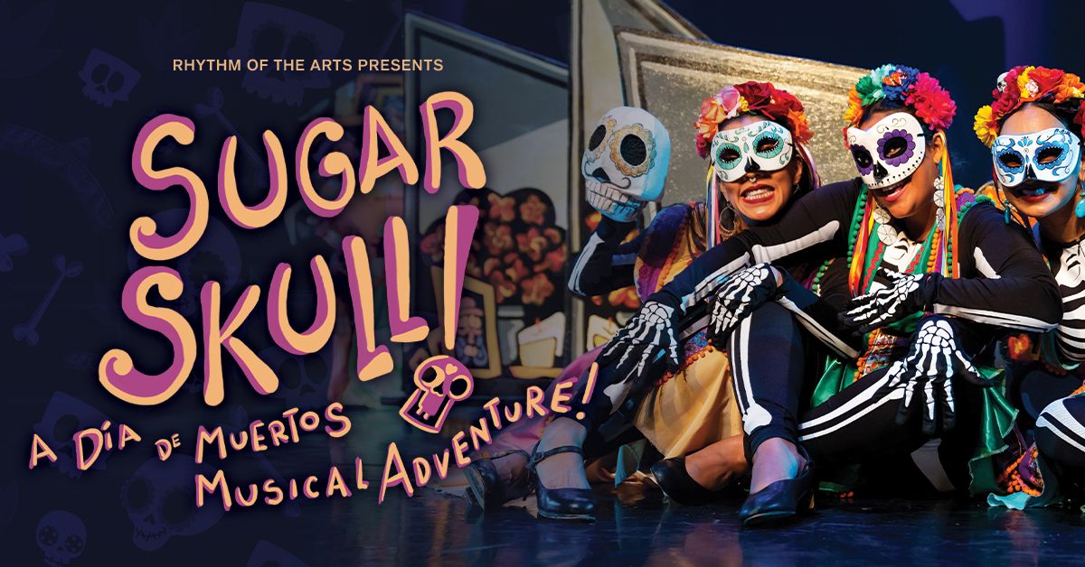 Sugar Skull! A D\u00eda de Muertos Musical Adventure