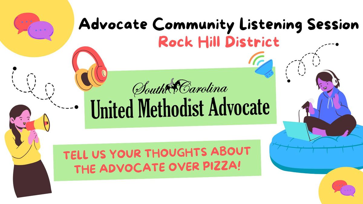 Advocate Community Listening Session - Rock Hill District