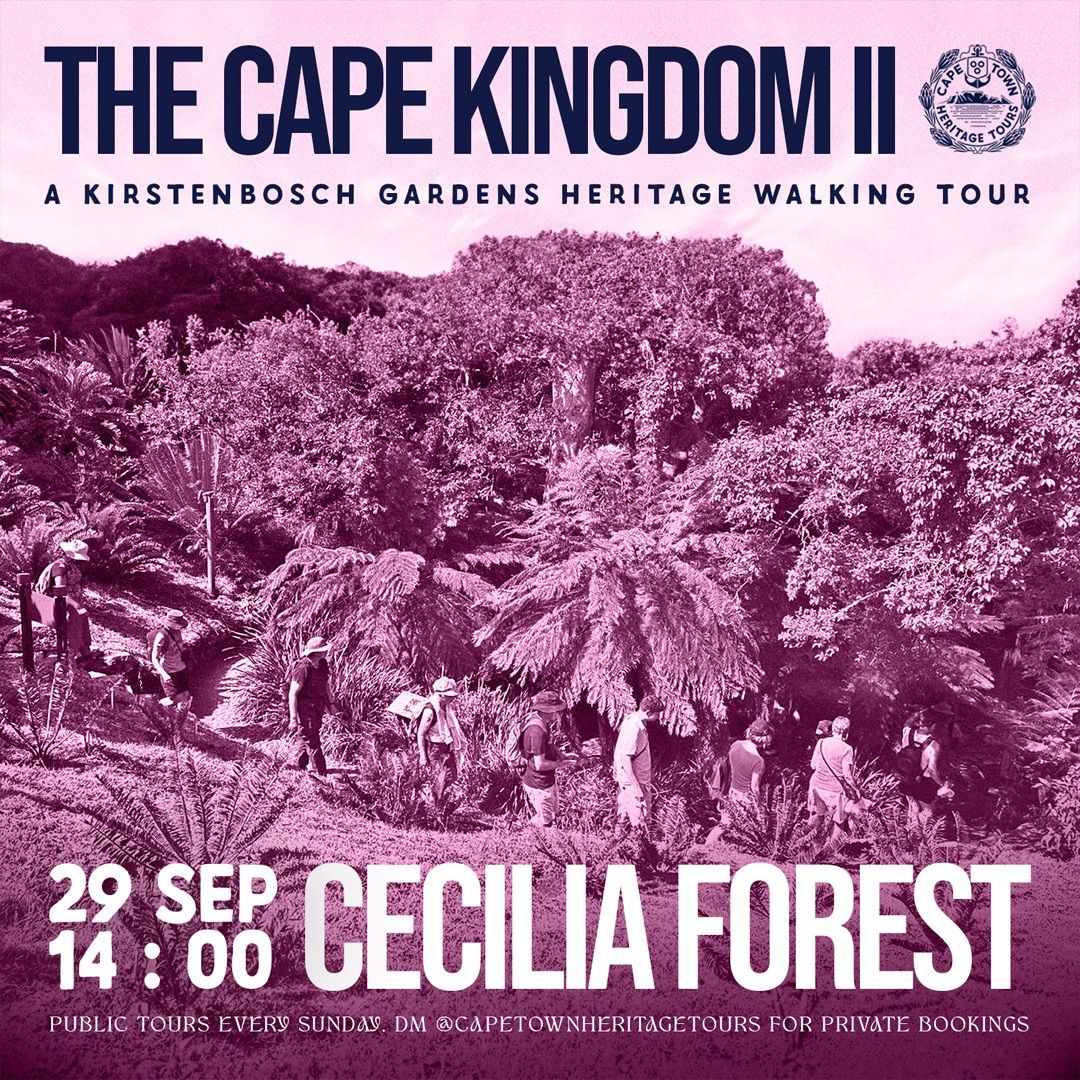 The Cape Kingdom II - A Kirstenbosch Heritage Walking Tour! 