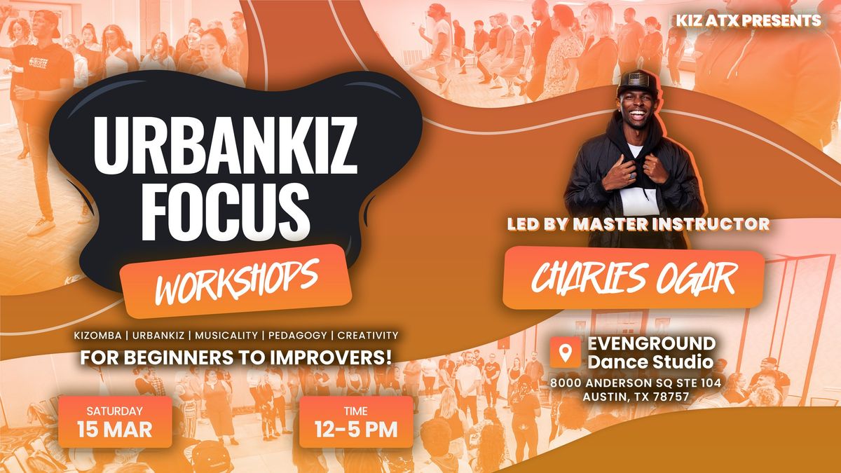 Urbankiz Focus Workshops - March 2025