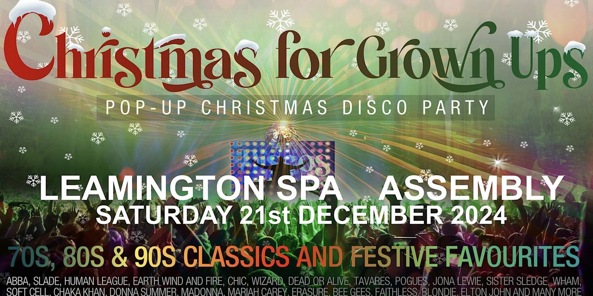 Discos for Grown ups CHRISTMAS party - THE ASSEMBLY Leamington Spa