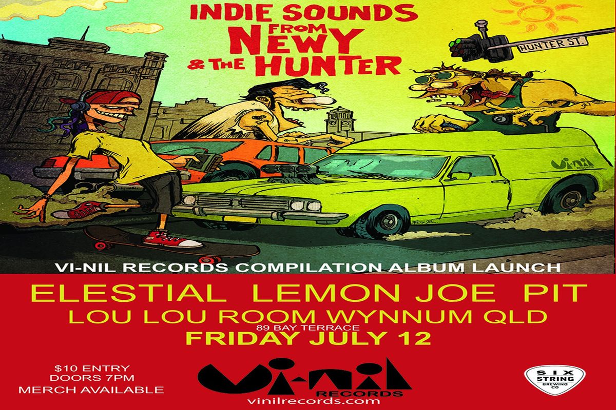 Vi-Nil Records INDIE SOUNDS FROM NEWY & THE HUNTER album launch. LEMON JOE-ELESTIAL-PIT