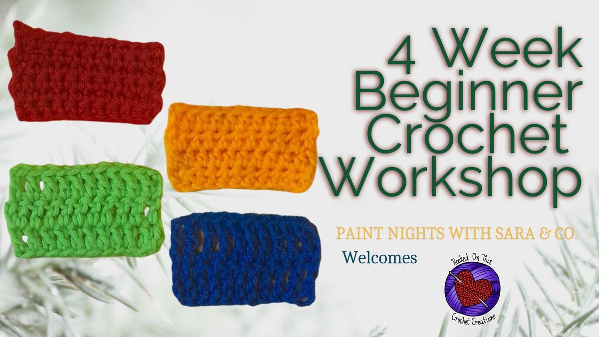 4 week Crochet Workshop