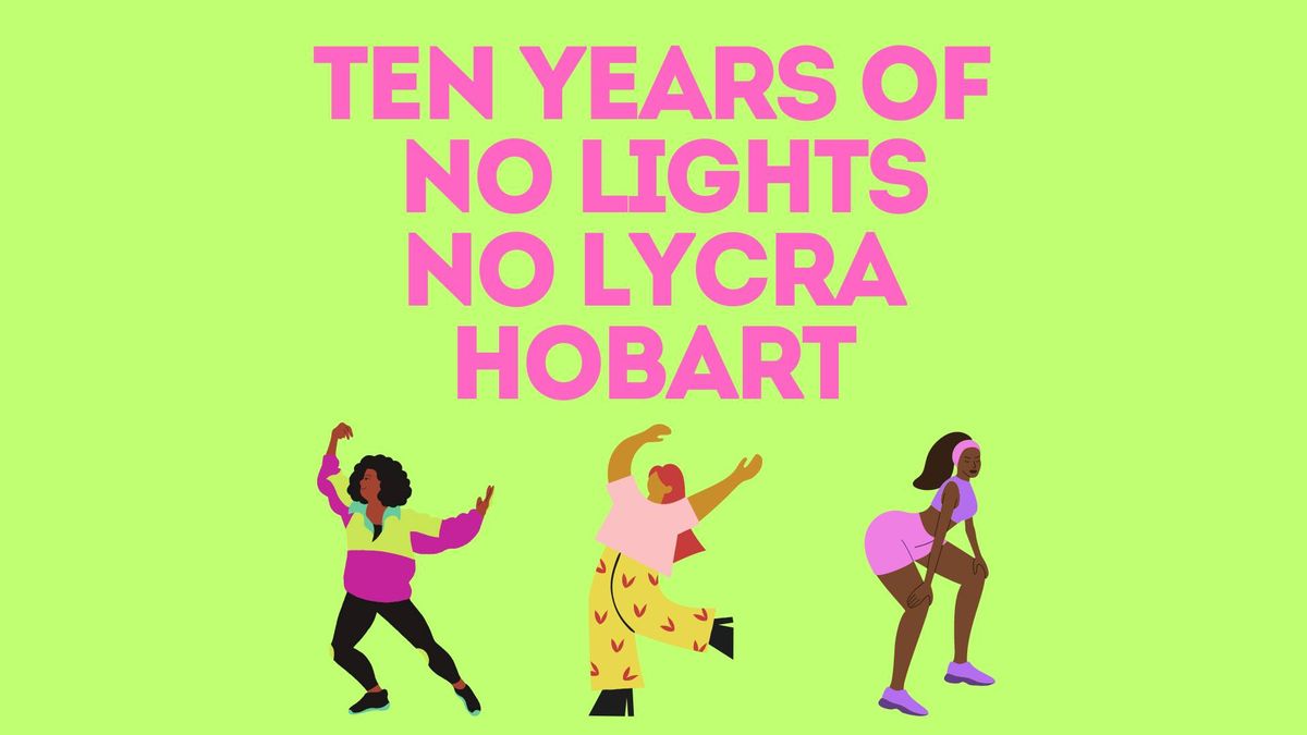 No Lights No Lycra Hobart: 10 Year Celebration (four sessions)