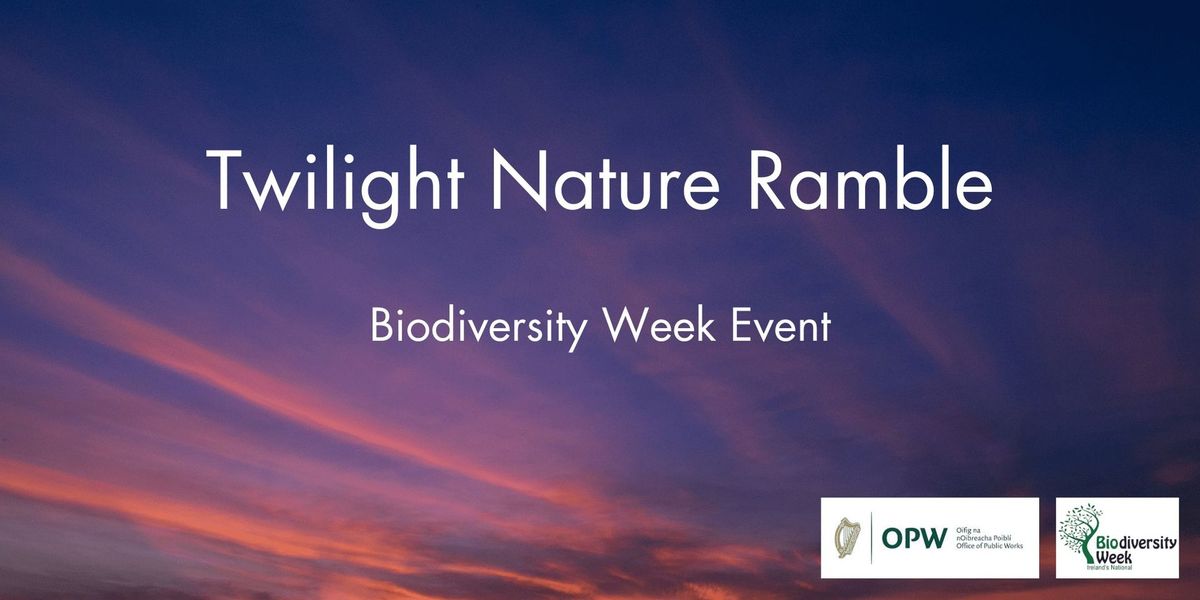 Biodiversity Week Event: Twilight Nature Ramble