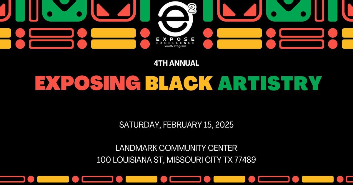 4th Annual Exposing Black Artistry hosted by Expose Excellence Youth Program