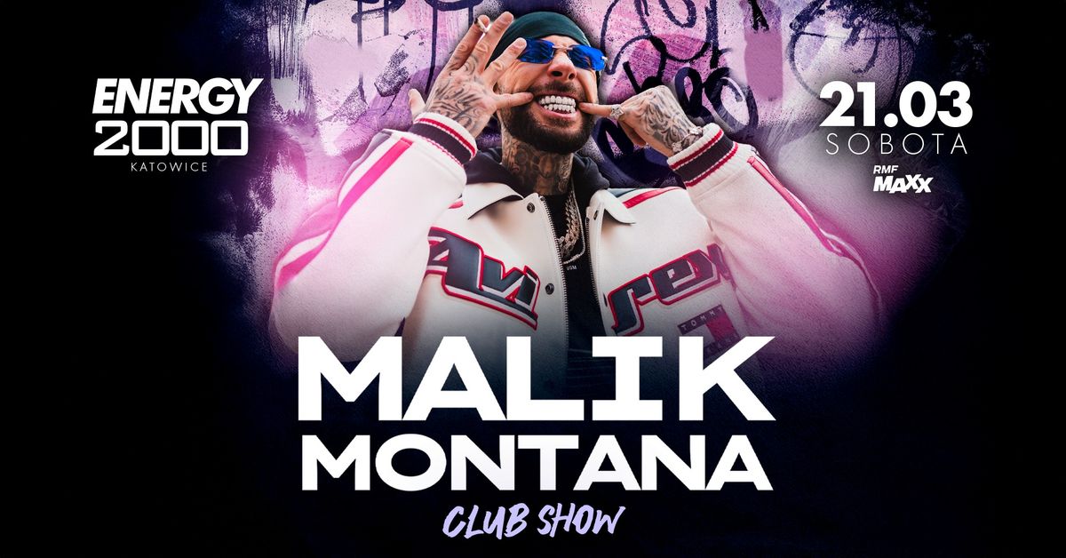 MALIK MONTANA \u2605 HIP-HOP NIGHT