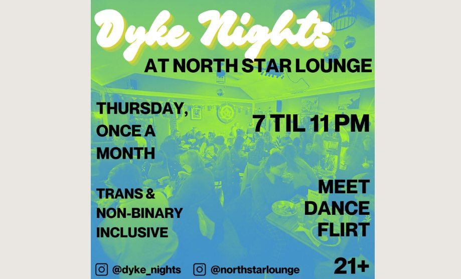 LGBTQ Night: Dyke Night | North Star Lounge