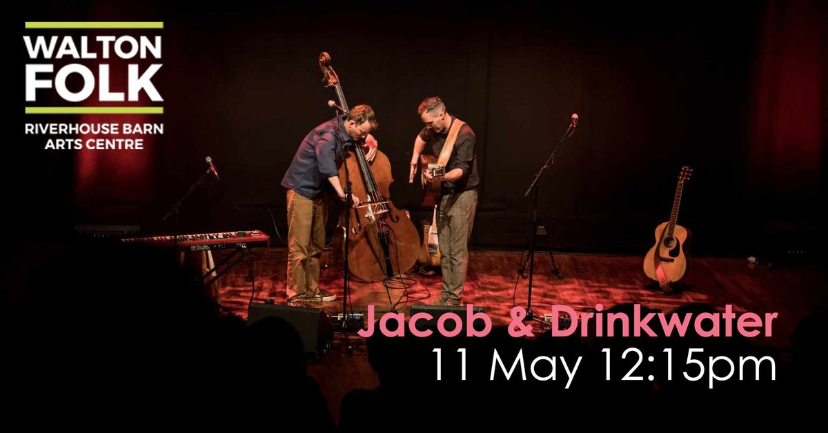 Jacob & Drinkwater - Walton Folk