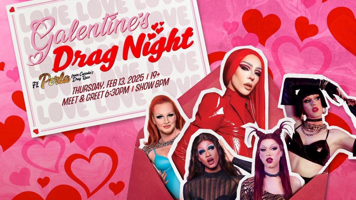 Galentine\u2019s Drag Night