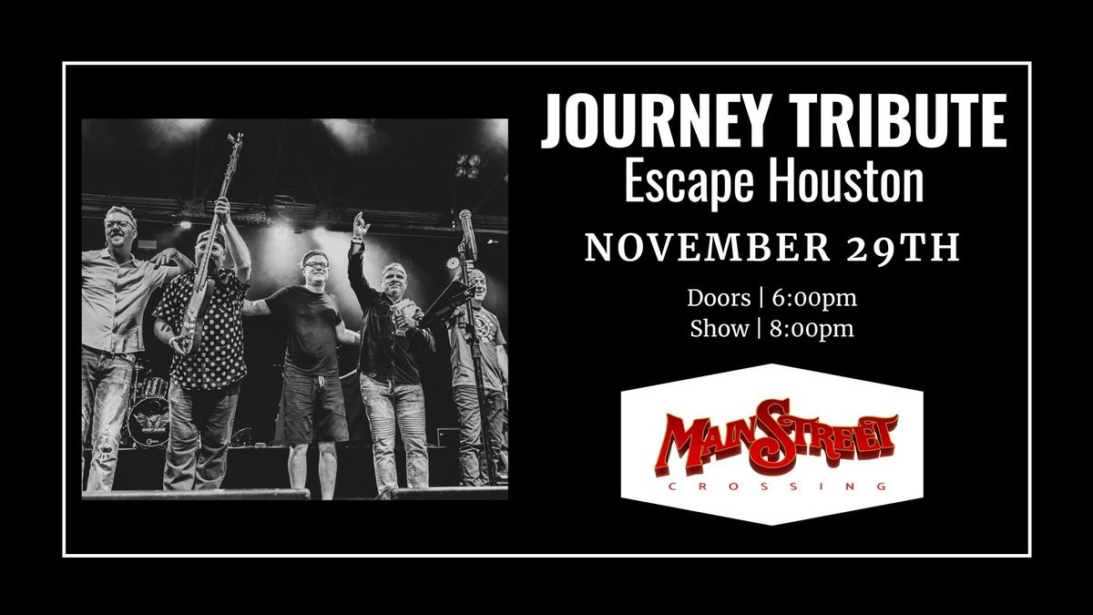 Journey Tribute | Escape Houston | LIVE at Main Street Crossing